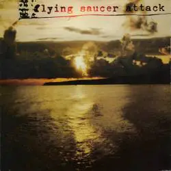 Flying Saucer Attack : Land Beyond the Sun